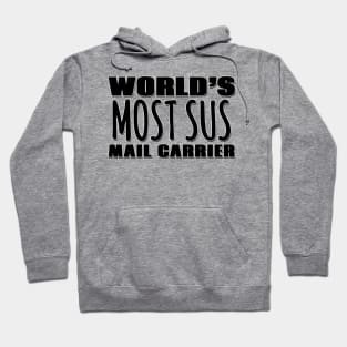 World's Most Sus Mail Carrier Hoodie